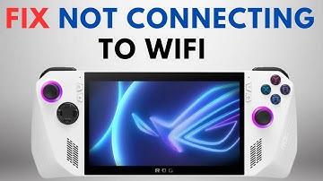How to Fix Asus ROG Ally Not Connecting to WiFi
