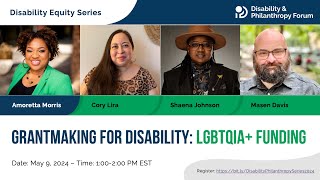 Disability Equity Webinar Series: Grantmaking for Disability: LGBTQIA+ Funding