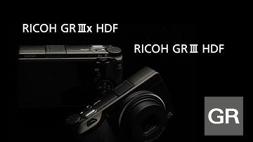 Introducing the RICOH GR III HDF and RICOH GR IIIx HDF