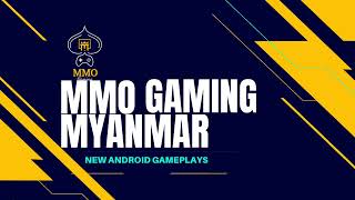 INTRO Of My Channel ( MMO Gaming Myanmar ) screenshot 4