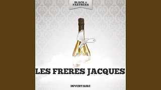 Video thumbnail of "Les Frères Jacques - General A Vendre"