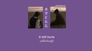 Jeff Bernat - Still [Thaisub]