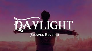 David Kushner - Daylight | Official Music Video | Slowed Reverb |