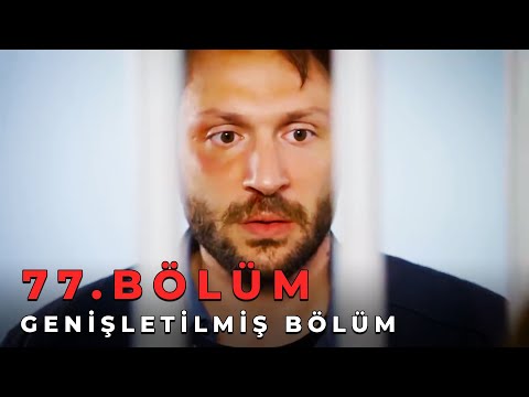 Sevdim Seni Bir Kere 77. Bölüm (Genişletilmiş Bölüm)