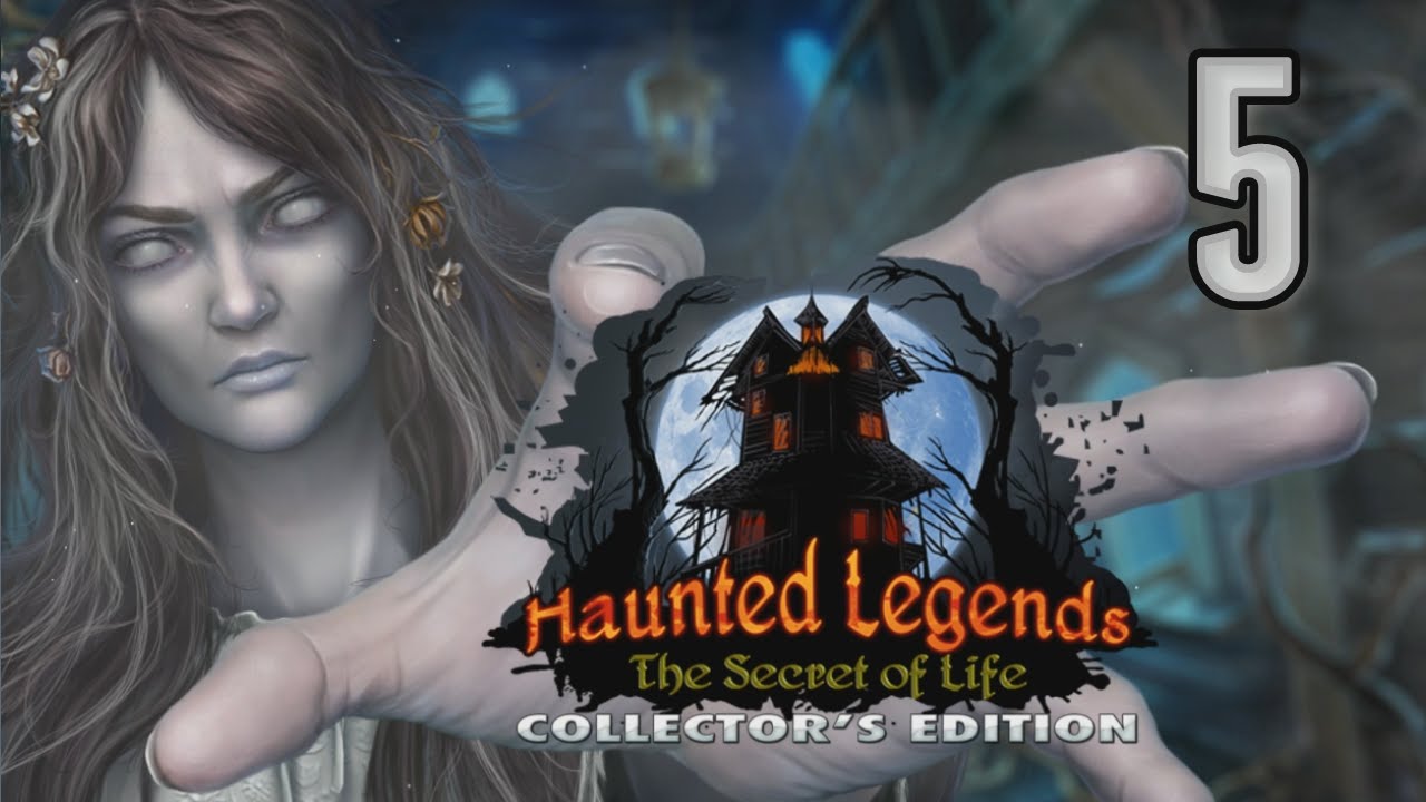 Haunted Legends 7: The Secret of Life CE [05] w/YourGibs - Part 5 