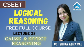 FREE CSEET Logical Reasoning Online Class | Lecture 28 | November 2021 | CS ISHIKA AGRAWAL