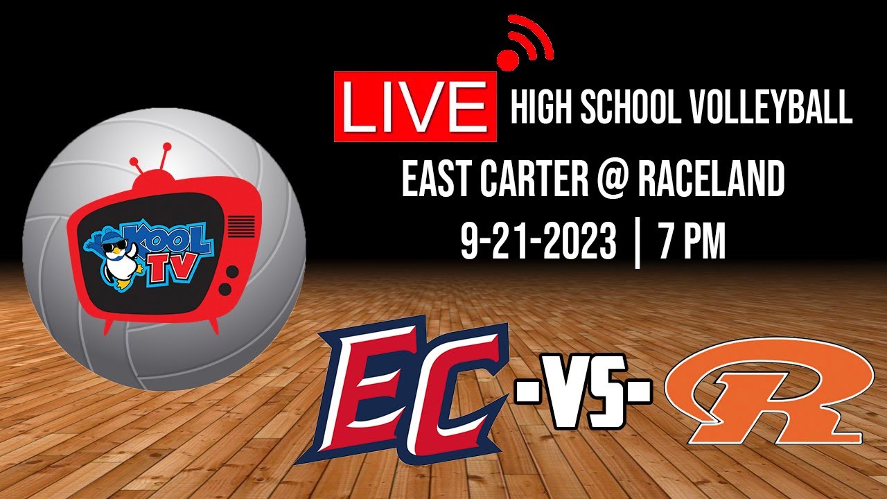 Raceland vs East Carter High School Volleyball LIVE Kool TV 9/21/23 