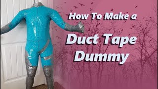 Making a Duct Tape Dummy