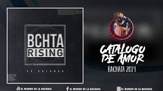 SP Polanco - Catalogo de Amor (feat. Laiza + Willie) - #BACHATA 2019 chords