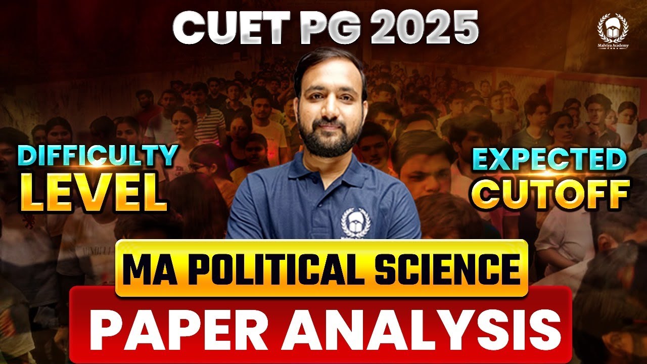 CUET PG 2025 MA Political Science Paper Analysis : Difficulty level ...