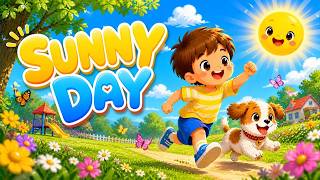 Sunny Day Song ☀️ | Fun Kids Song for Children | Happy Playtime Music