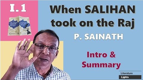 When SALIHAN took on the Raj - P. Sainath - Summary - Readings from the Fringes - MURUKAN BABU