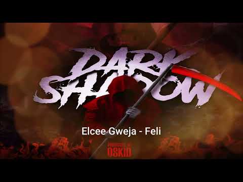 Elcee Gweja - Feli (Dark Shadow Riddim pro by Oskid)