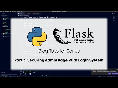 Flask Blog: Part 3 (Securing Admin Page With Login System)