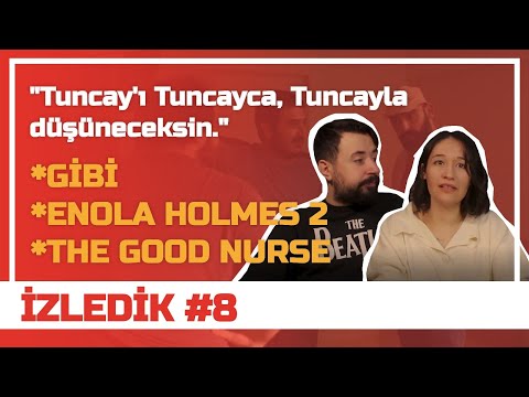 İzledik: Gibi, The Good Nurse, Benim Güneşli Maad'im, İlgi Manyağı #8