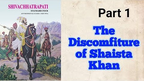 EVS 2 | The Discomfiture of Shaista Khan | Part 1 | Std 4 | Maharashtra State Board