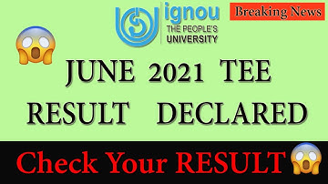 {Breaking News} | Ignou JUNE 2021 TEE Result Declared | रिजल्ट हुआ PUBLISHED 😳| Check Your Result