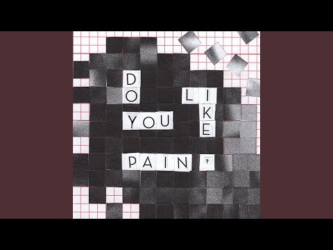 Do You Like Pain? artwork