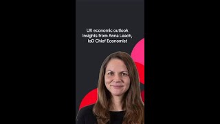 UK economic outlook Insights from Anna Leach