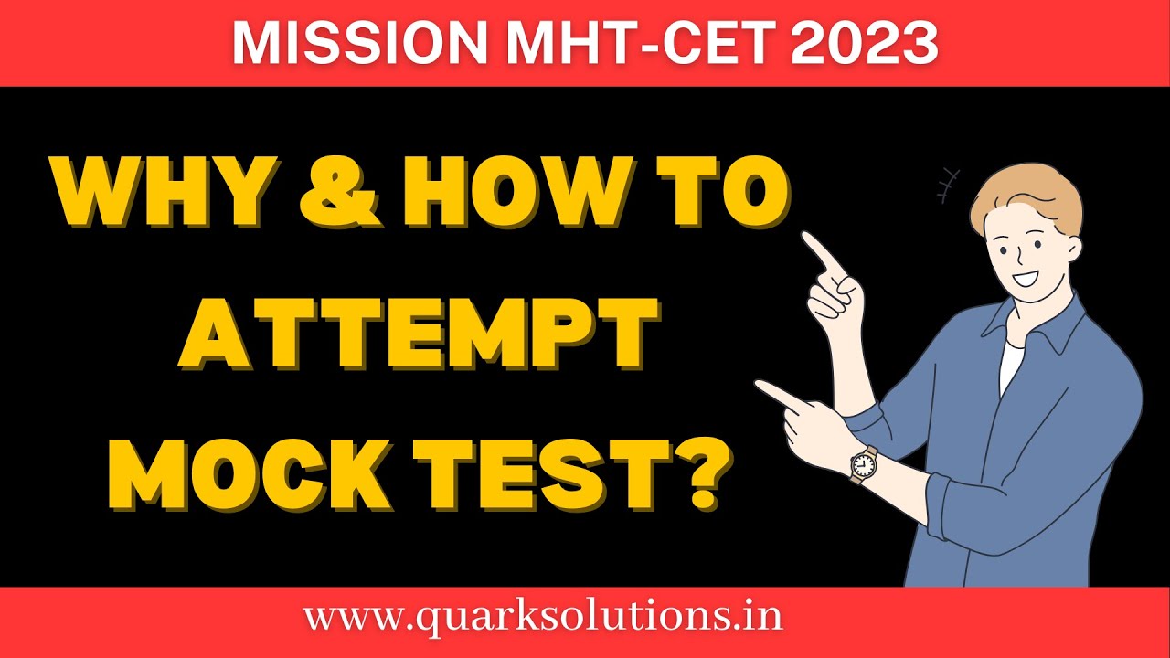 Mission MHT-CET 2023 | Why & How to attempt Mock Tests | NEET 2023 | QuarkSolutions
