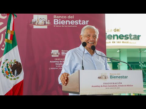 Inauguración del Banco del Bienestar sucursal Acambay de Ruiz Castañeda, Estado de México