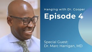 Hanging with Dr. Cooper: Episode 4