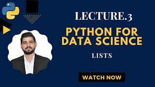 Lecture 3 - Python for Data Science - Lists