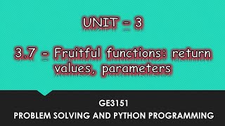 Fruitful Functions In Python | Tamil | UNIT-3 CSE | P16 | #GE3151 | Quick Through