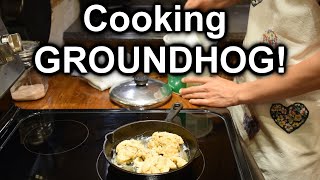 Groundhog, Catch, Clean, and Cook - Part 2