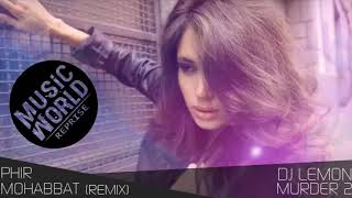 Phir Mohabbat Remix – DJ Lemon   Arijit Singh screenshot 4