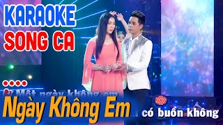 KARAOKE Ngày Không Em - Song Ca | Beat Chuẩn