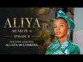 ALIYAH SEASON 6 EPISODE 10 