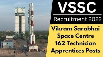 ISRO VSSC Recruitment 2022 | Vikram Sarabhai Space Centre | 162 Technician Apprentices Posts