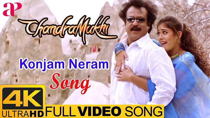Konjam Neram முழு வீடியோ பாடல் 4K | சந்திரமுகி பாடல்கள் | ரஜினிகாந்த் | நயன்தாரா | ஆஷா போன்ஸ்லே