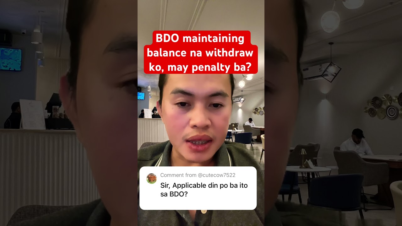 BDO maintaining balance na withdraw, may penalty ba kahit naibalik ng madalian?