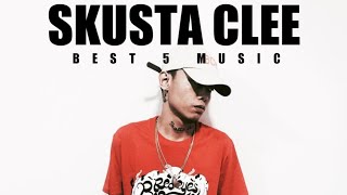 Skusta Clee - Best 5 Music [Song Compilation]