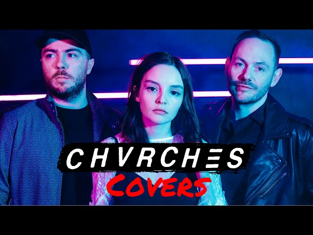 CHVRCHES - Covers Collection class=