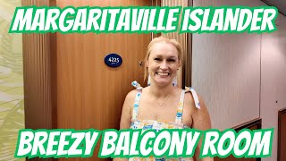 MARGARITAVILLE AT SEA ISLANDER BREEZY BALCONY ROOM TOUR | ROOM 4225 | FULL ROOM TOUR