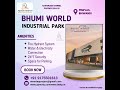 MMRDA APPROVED PROJECT WAREHOUSE SPACE AVAILABLE FOR SALE AT BHUMI WORLD INDUSTRIAL PARK BHIWANDI.