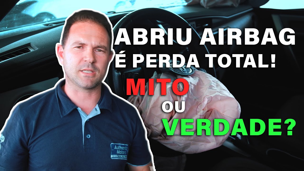 A VERDADE: ACIONOU AIRBAG É PERDA TOTAL NO SEGURO? - YouTube
