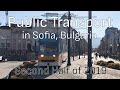 Public Transport in Sofia, Bulgaria (Second Half of 2019)