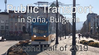 Public Transport in Sofia, Bulgaria (Second Half of 2019)