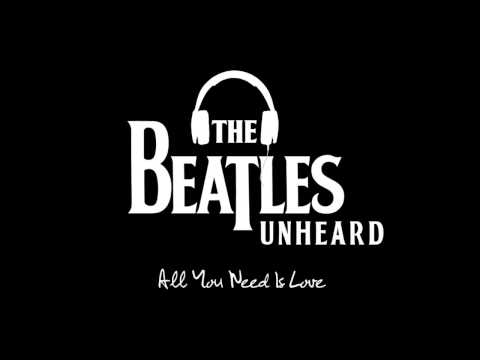 The Beatles / Unheard Tracks - All You Need Is Love