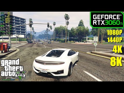 RTX 3060 Ti | GTA 5 - 1080p, 1440p, 4K, 8K - Very High & Ultra Settings