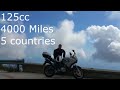 125cc Tour - 4000 Miles - 5 Countries