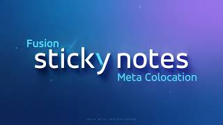 Fusion Sticky Notes with Meta SSA Colocation