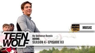 NOONE - No Defense Remix | Teen Wolf 4x03 Music [HD]