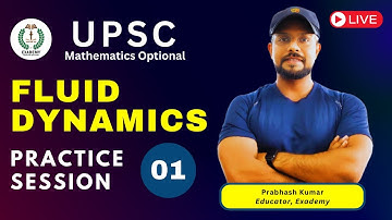 UPSC Mathematics Optional | Fluid Dynamics | Practice Session - 01