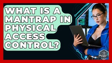 What Is A Mantrap In Physical Access Control? - SecurityFirstCorp.com