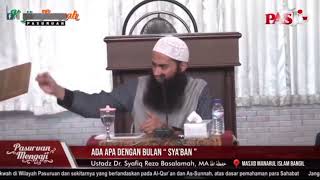 ADA APA DENGAN BULAN SYA'BAN | Ustadz Dr Syafiq Riza Basalamah, MA